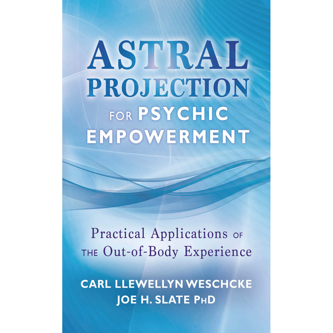 Astral Projection For Psychic Empowerment Book