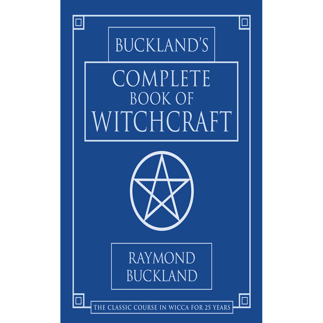 Buckland's Complete Book Of Witchcraft