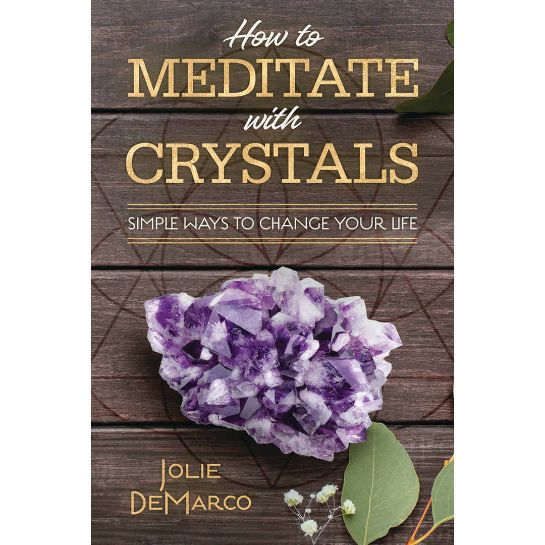 How To Meditate With Crystals Book