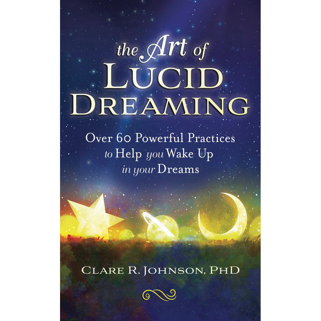 The Art Of Lucid Dreaming Book