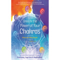 Unlock The Power Of Your Chakras Book