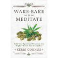 Wake, Bake & Meditate Book